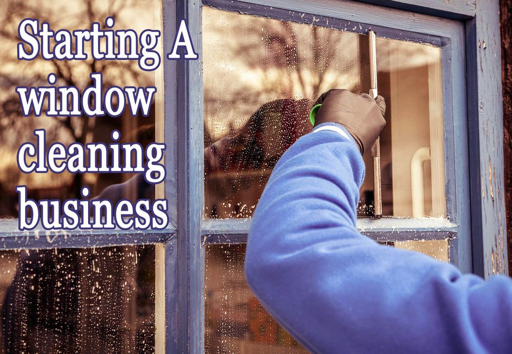 How to start a window cleaning business